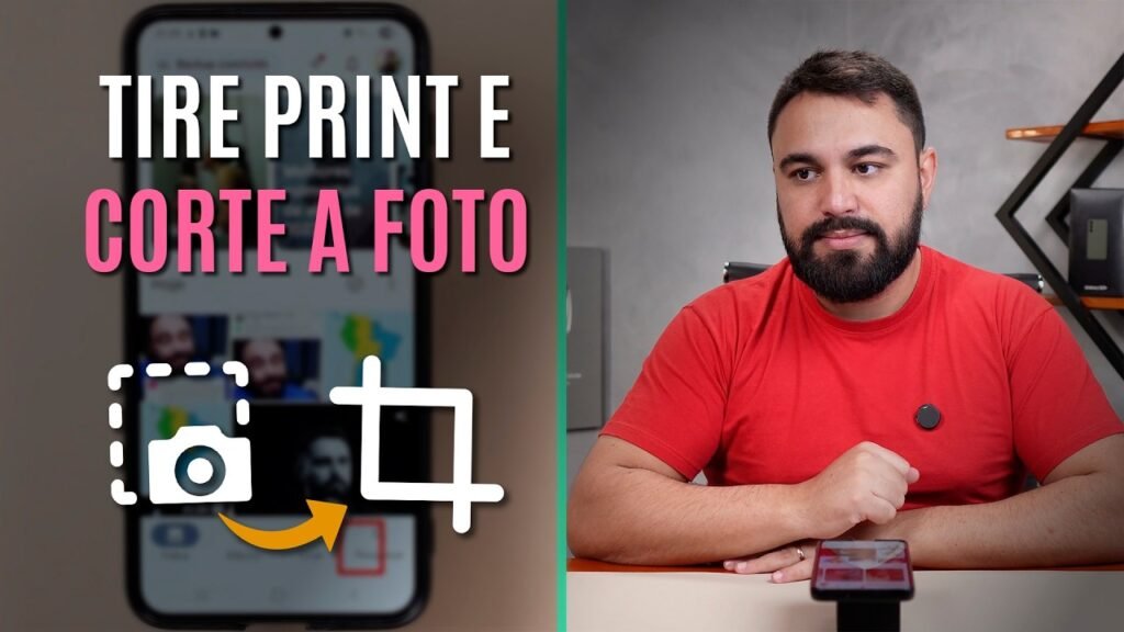 COMO TIRAR UMA FOTO DA TELA E CORTÁ-LA NO CELULAR