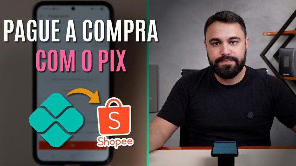 COMO USAR O PIX PARA PAGAR UMA COMPRA NA SHOPEE